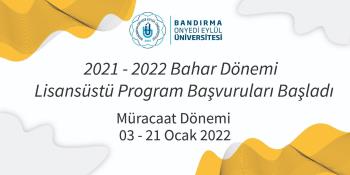 2021-2022 Eğitim-Öğretim Yılı Bahar Dönemi Lisansüstü Programlarına Başvurular Başladı