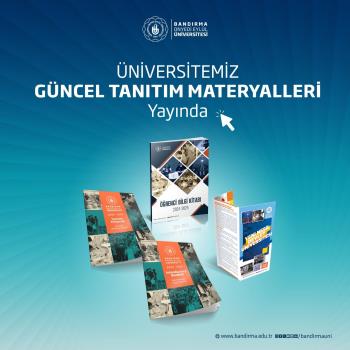 Üniversitemiz Güncel Tanıtım Materyalleri Yayında